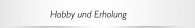Hobby und Erholung